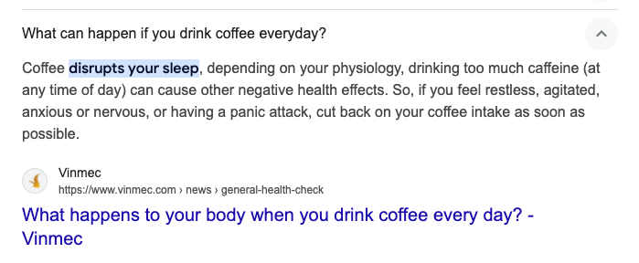 Google search result answering “What can happen if you drink coffee everyday?”, highlighting a snippet from Vinmec warning that coffee can disrupt sleep and cause symptoms like restlessness or anxiety.