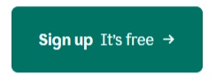 Green rectangular sign-up button with white text that reads: ‘Sign up It’s free’ and an arrow pointing right.