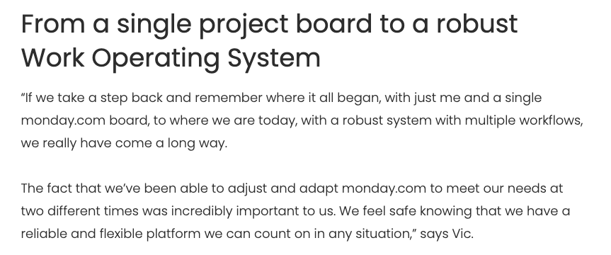 Quote from a monday.com customer describing how the platform evolved from a single project board into a robust system with multiple workflows, helping them adapt and feel confident in any situation.